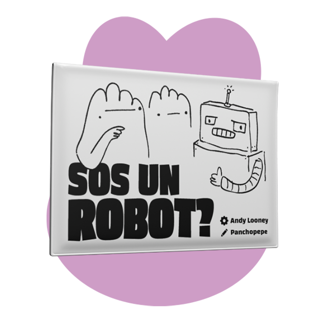 Sos un robot?